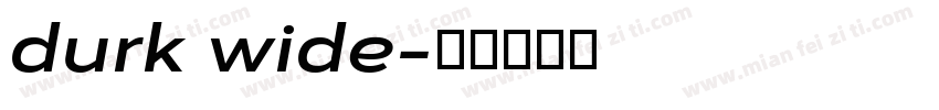 durk wide字体转换